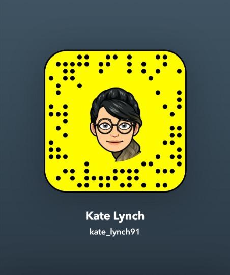  It`s my Snapchat Kate_lynch91